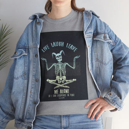 Skeleton Humor Unisex Heavy Cotton Tee - "Live Laugh Leave Me Alone"