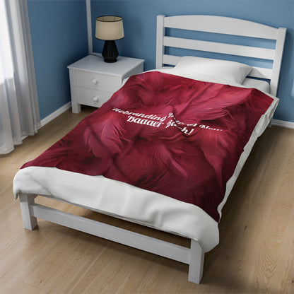 Pink "Rebranding Into A  Badder Bitch!" Velveteen Plush Blanket