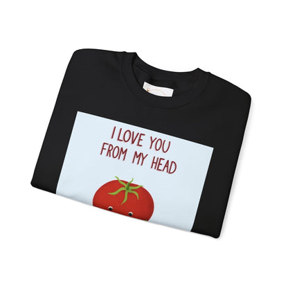 Cute Tomato Graphic Sweatshirt - "I Love You From My Head To-Ma-Toes!"