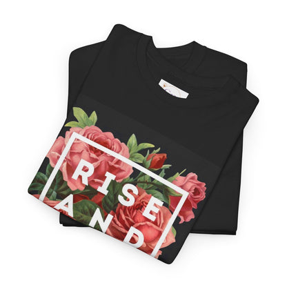 Rise and Shine Floral Unisex Heavy Cotton Tee, Motivational T-Shirt, Gift for Her, Inspirational Apparel, Summer Style, Casual Wear