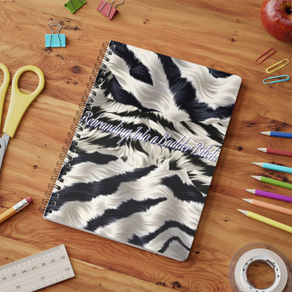 Journal Notebook 'Rebranding Into A Badder Bitch'