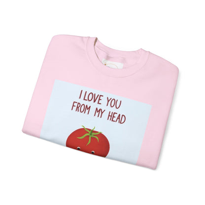 Cute Tomato Graphic Sweatshirt - "I Love You From My Head To-Ma-Toes!"