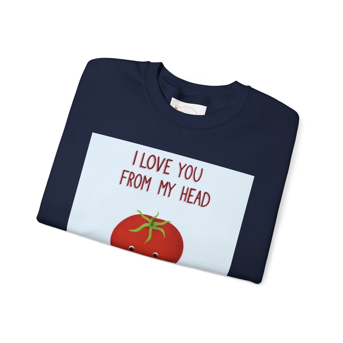 Cute Tomato Graphic Sweatshirt - "I Love You From My Head To-Ma-Toes!"
