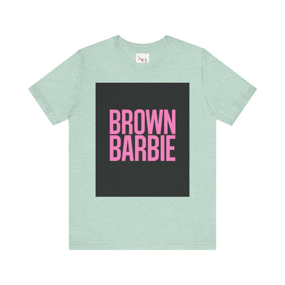 Trendy Unisex Tee - Brown Barbie Graphic T-Shirt for Fashion Lovers, Casual Wear, Gifts for Friends, Birthday, Summer Fun