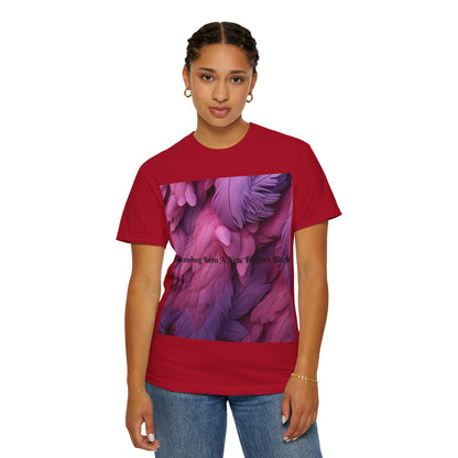 Rebranding Into A New Badder Bitch! ~ Purple/Pink Unisex Garment-Dyed T-shirt