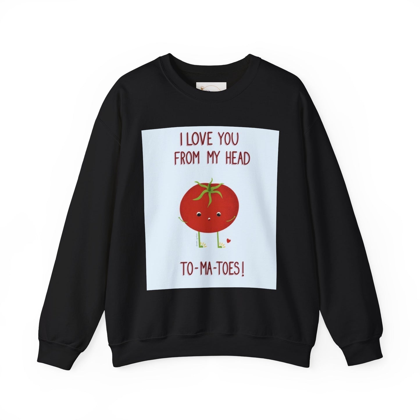 Cute Tomato Graphic Sweatshirt - "I Love You From My Head To-Ma-Toes!"